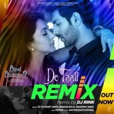 De Taali New Remix Mp3 Song - Dj Rink